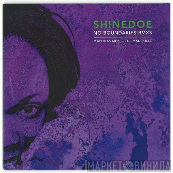 Shinedoe - No Boundaries Rmxs