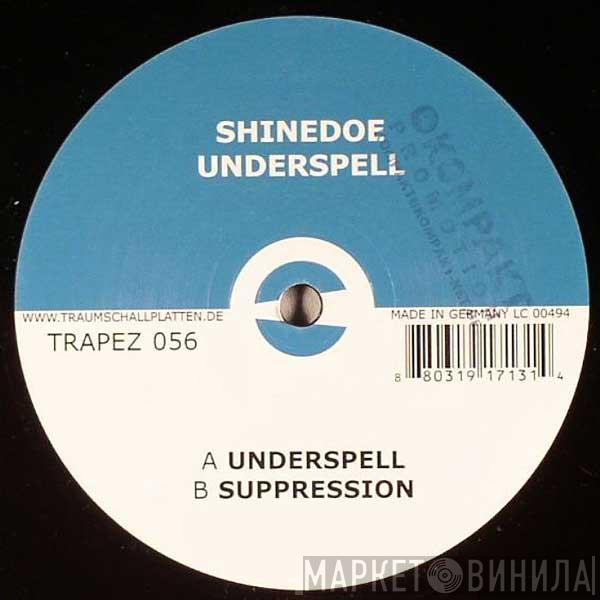 Shinedoe - Underspell