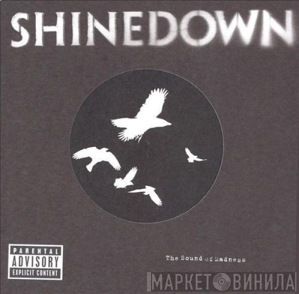  Shinedown  - The Sound Of Madness