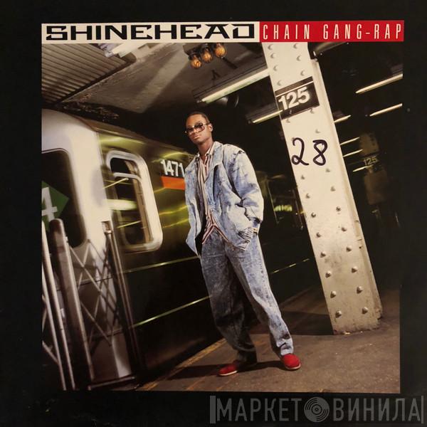  Shinehead  - Chain Gang (Rap)