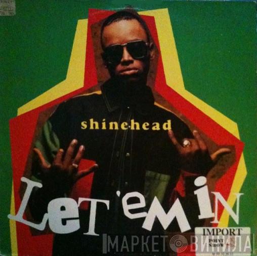 Shinehead - Let 'Em In