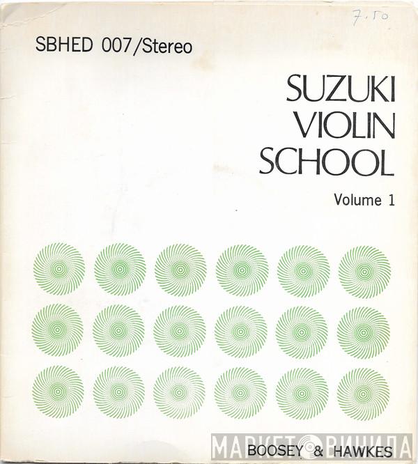 Shinichi Suzuki , Shizuko Suzuki - Suzuki Violin School Volume 1
