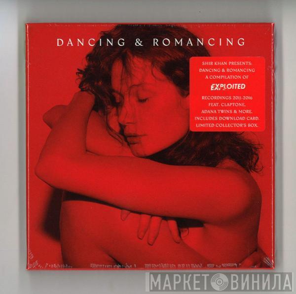  - Shir Khan Presents: Dancing & Romancing