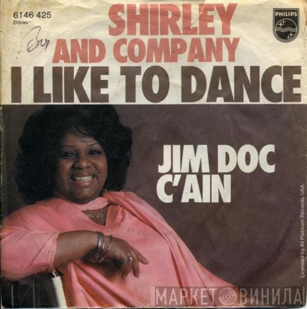 Shirley & Company - I Like To Dance / Jim Doc C'Ain