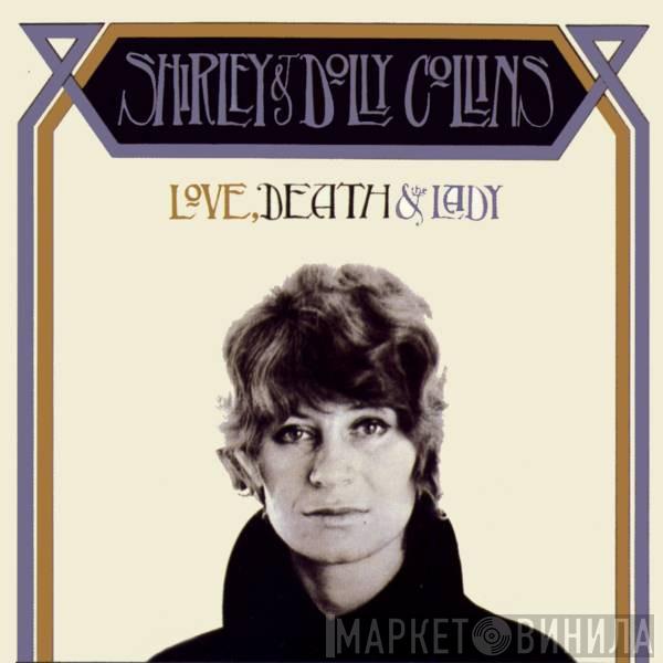 Shirley & Dolly Collins - Love, Death & The Lady