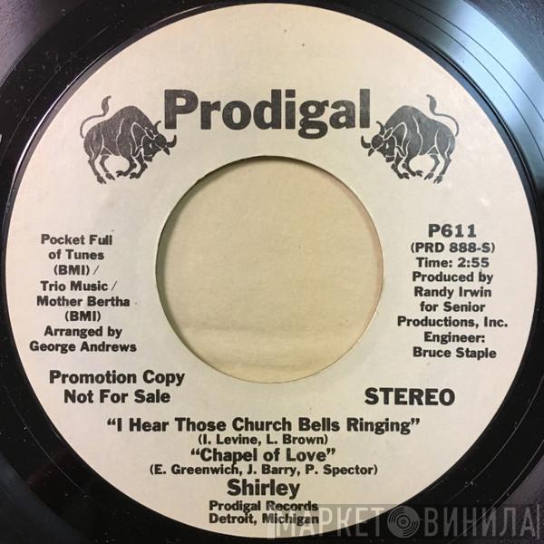  Shirley Alston  - I Hear Those Church Bells Ringing/Chapel Of Love