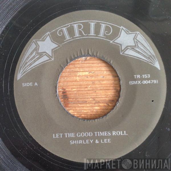 Shirley And Lee, Gene And Eunice - Let The Good Times Roll / Ko Ko Mo