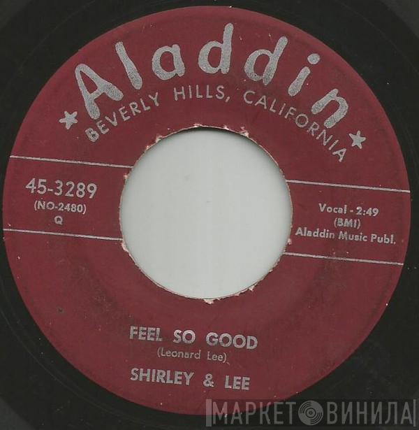 Shirley And Lee - Feel So Good / You'd Be Thinking Of Me