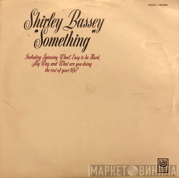 Shirley Bassey  - Something / Shirley Bassey Is Really Something