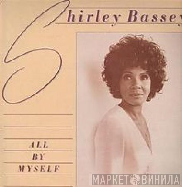 Shirley Bassey - All By Myself