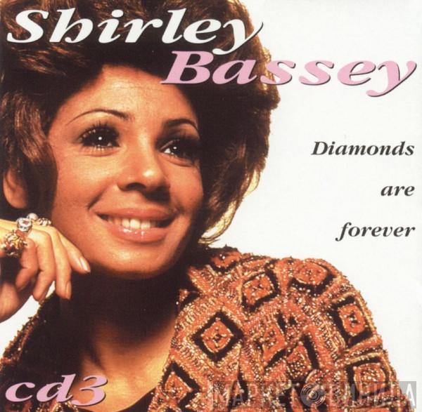 Shirley Bassey - Diamonds Are Forever Volume Three