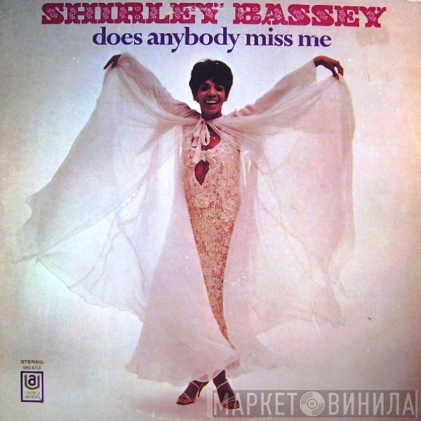  Shirley Bassey  - Does Anybody Miss Me