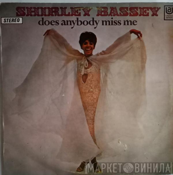  Shirley Bassey  - Does Anybody Miss Me