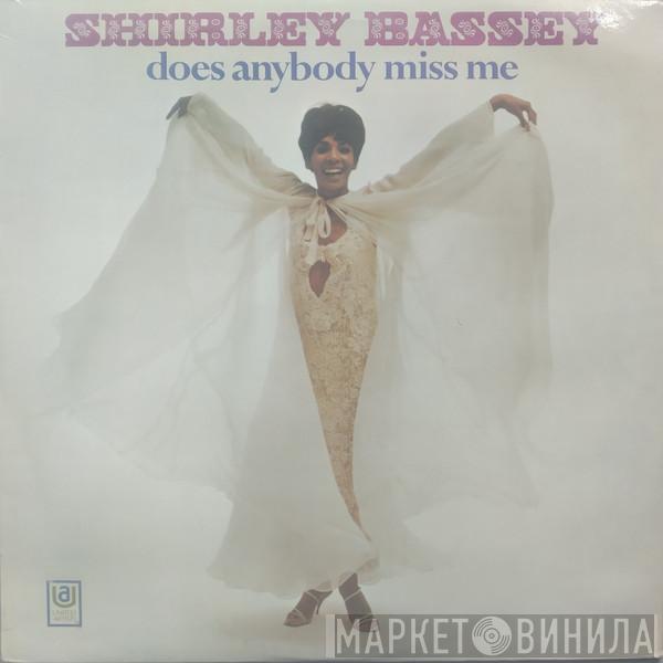  Shirley Bassey  - Does Anybody Miss Me