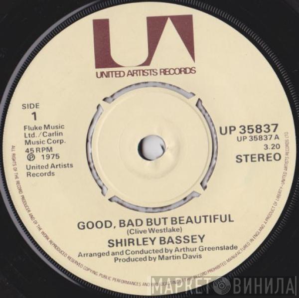 Shirley Bassey - Good, Bad But Beautiful