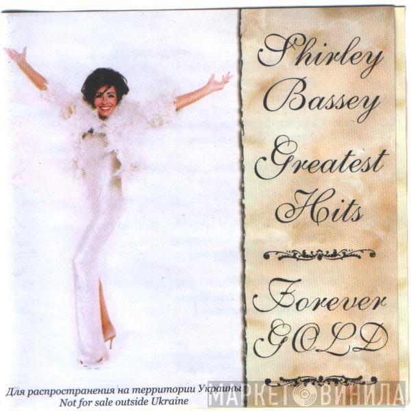  Shirley Bassey  - Greatest Hits. Forever Gold