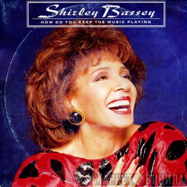 Shirley Bassey - How Do You Keep The Music Playing