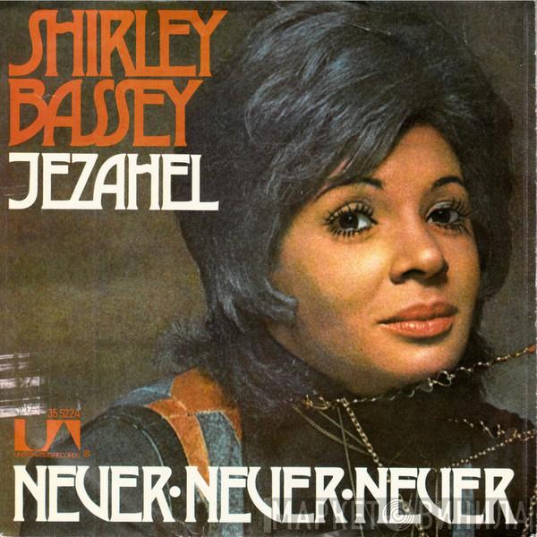 Shirley Bassey - Jezahel / Never·Never·Never
