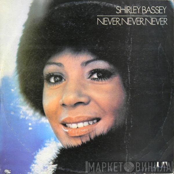  Shirley Bassey  - Never, Never, Never