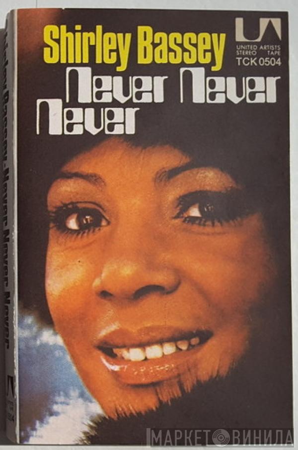  Shirley Bassey  - Never Never Never
