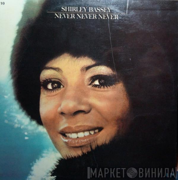  Shirley Bassey  - Never Never Never