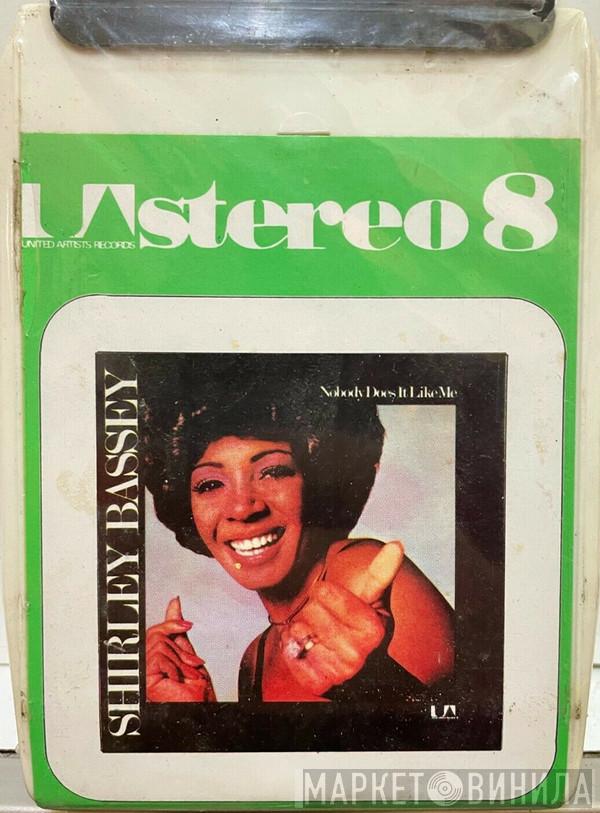  Shirley Bassey  - Nobody Does It Like Me