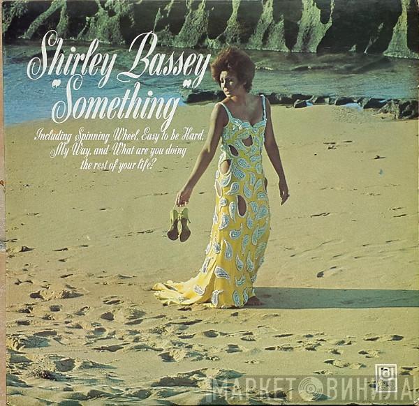  Shirley Bassey  - Something