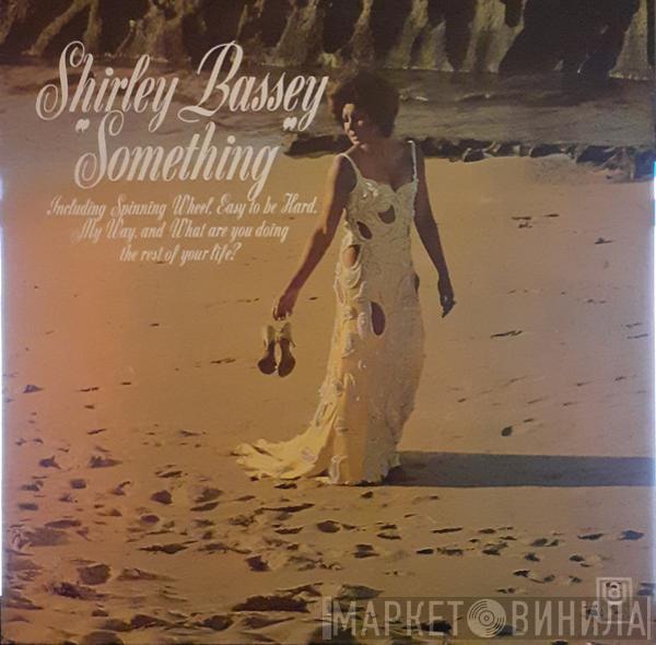  Shirley Bassey  - Something