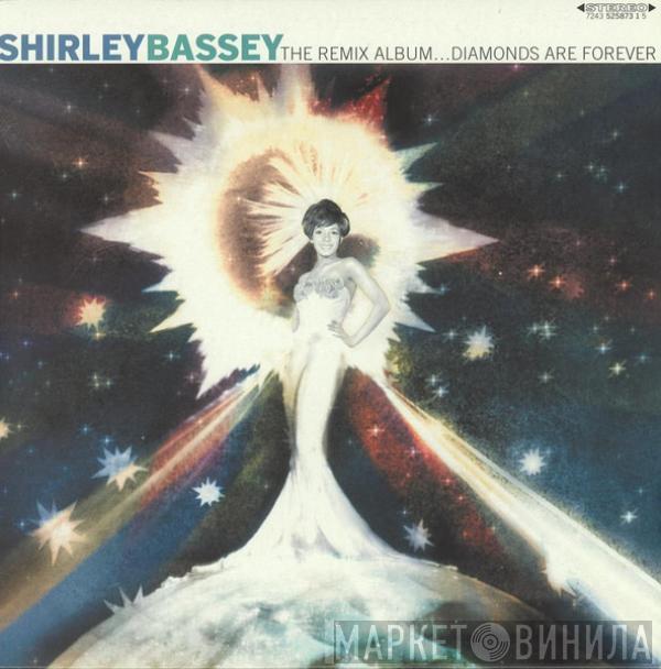 Shirley Bassey - The Remix Album...Diamonds Are Forever