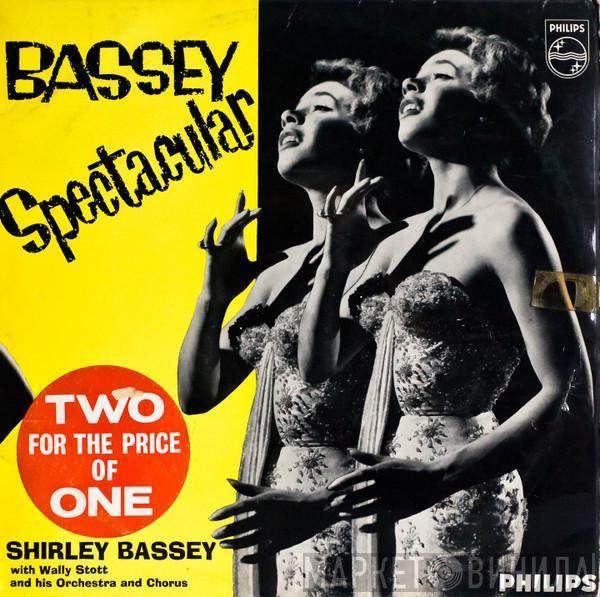 Shirley Bassey, Wally Stott & His Orchestra, The Wally Stott Chorale - Bassey Spectacular