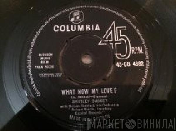 Shirley Bassey - What Now My Love?