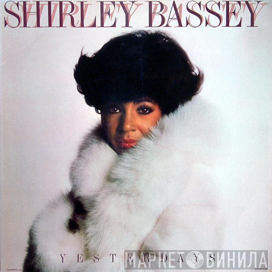 Shirley Bassey - Yesterdays