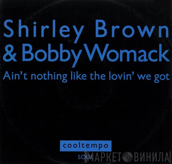 Shirley Brown - Ain't Nothing Like The Loving We Got