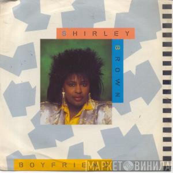 Shirley Brown - Boyfriend