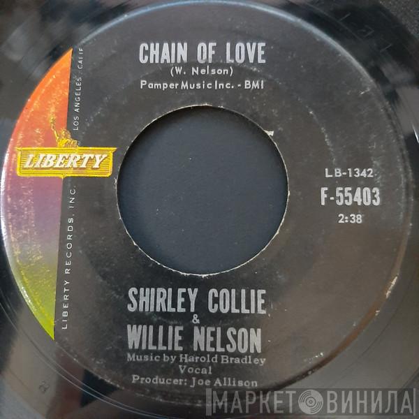 Shirley Collie, Willie Nelson - Chain Of Love / Willingly