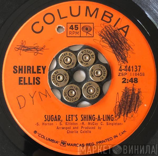  Shirley Ellis  - Sugar, Let's Shing-A-Ling