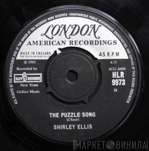 Shirley Ellis - The Puzzle Song / I See It, I Like It, I Want It