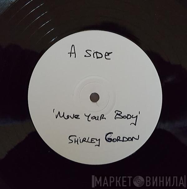 Shirley Gordon - Move Your Body