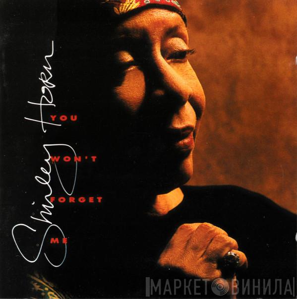 Shirley Horn - You Won't Forget Me