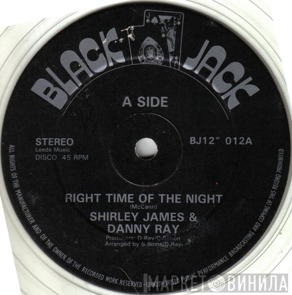 Shirley James, Danny Ray  - Right Time Of The Night