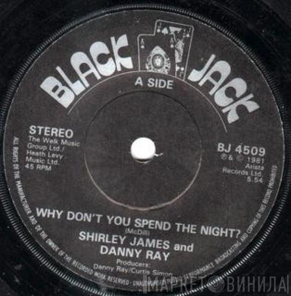 Shirley James, Danny Ray  - Why Don't You Spend The Night