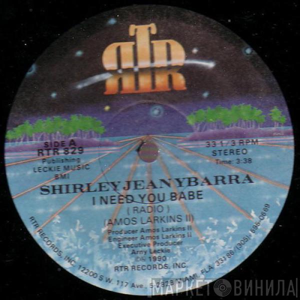 Shirley Jean Ybarra - I Need You Babe