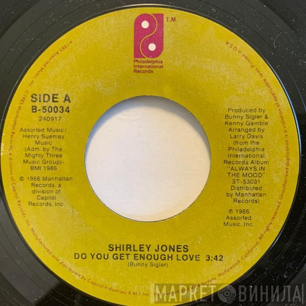 Shirley Jones - Do You Get Enough Love