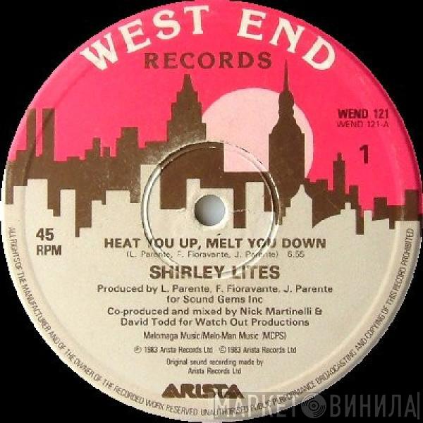  Shirley Lites  - Heat You Up (Melt You Down)