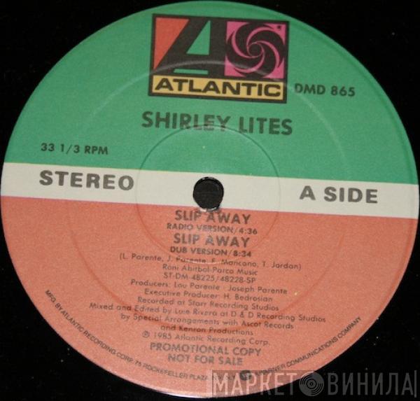 Shirley Lites - Slip Away