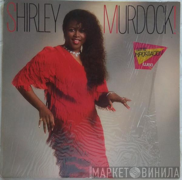  Shirley Murdock  - Shirley Murdock!