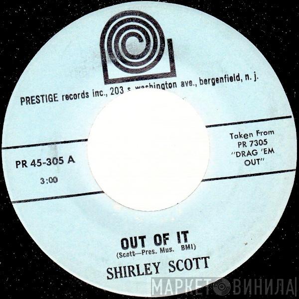 Shirley Scott - Out Of It / The Second Time Around