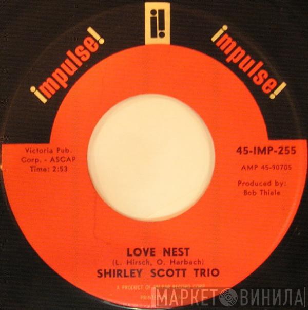 Shirley Scott Trio - Love Nest / Keep The Faith, Baby