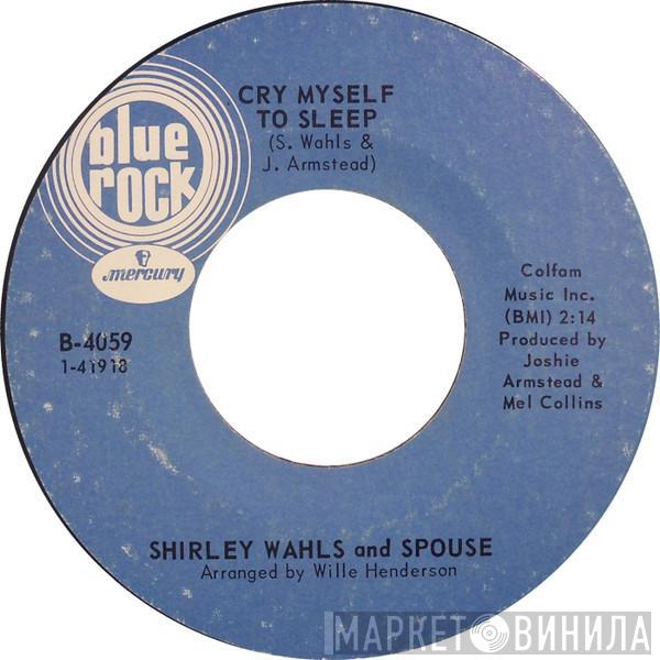 Shirley Wahls - Cry Myself To Sleep / Prove It Everyday