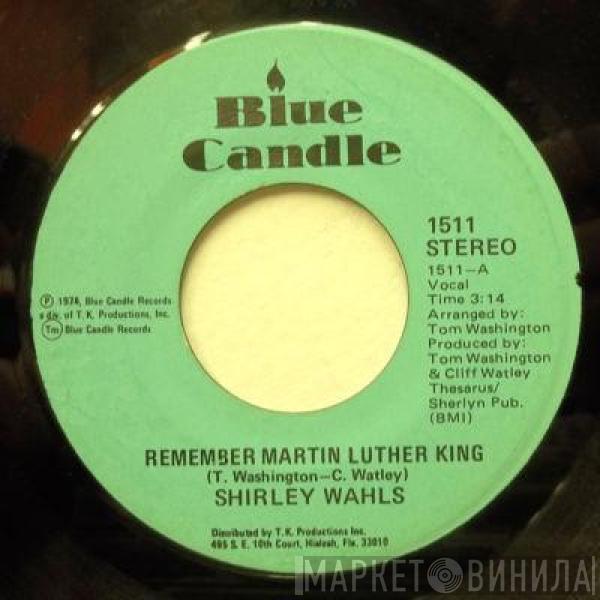 Shirley Wahls - Remember Martin Luther King